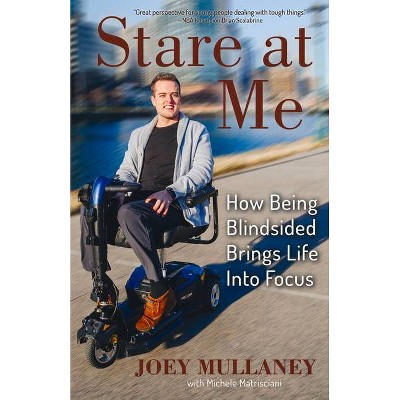 Stare at Me - by  Joey Mullaney (Paperback)