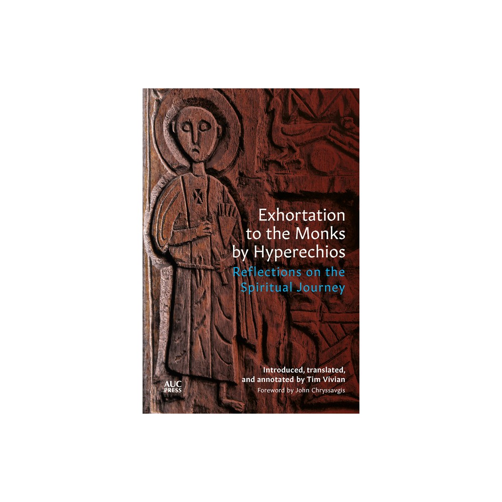 Exhortation to the Monks by Hyperechios - (Hardcover)