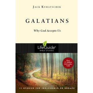 Galatians - (Lifeguide Bible Studies) 2nd Edition by  Jack Kuhatschek (Paperback) - 1 of 1