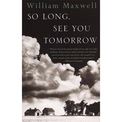 So Long, See You Tomorrow - (Vintage International) by  William Maxwell (Paperback)