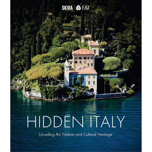 Hidden Italy - By Fondo Ambiente Italiano (hardcover) : Target