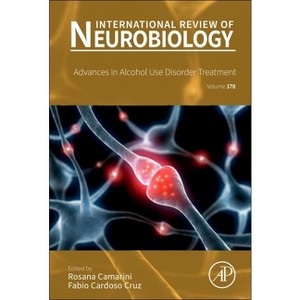 Advances in Alcohol Use Disorder Treatment - (International Review of Neurobiology) by  Rosana Camarini & Fabio Cardoso Cruz (Hardcover) - 1 of 1