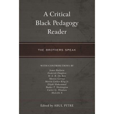 Critical Black Pedagogy Reader - (Critical Black Pedagogy in Education) by  Abul Pitre (Paperback)