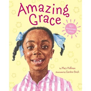Amazing Grace - (Reading Rainbow Books) by  Mary Hoffman (Hardcover) - 1 of 1