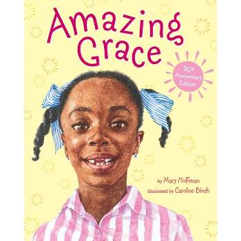 Amazing Grace - (Reading Rainbow Books) by  Mary Hoffman (Hardcover)
