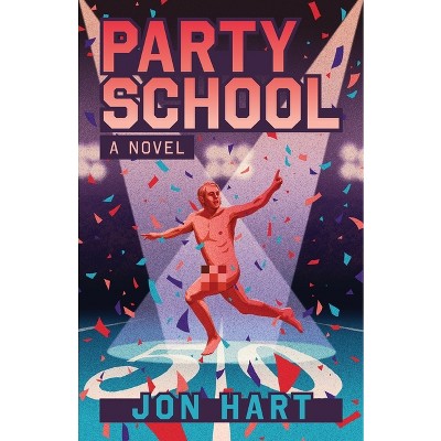 Party School - by  Jon Hart (Paperback)