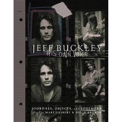 Jeff Buckley - by  Mary Guibert & David Browne (Hardcover)