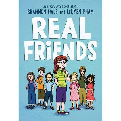 Real Friends - by  Shannon Hale (Hardcover)