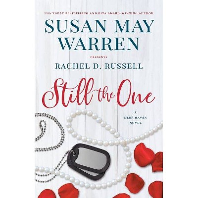 Still the One - (Deep Haven Collection) by  Susan May Warren & Rachel D Russell (Paperback)