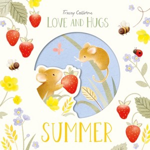 Love and Hugs: Summer - by  Tracey Colliston (Hardcover) - 1 of 1