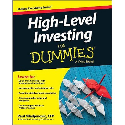 High Level Investing for Dummies - (For Dummies) by  Paul Mladjenovic (Paperback)