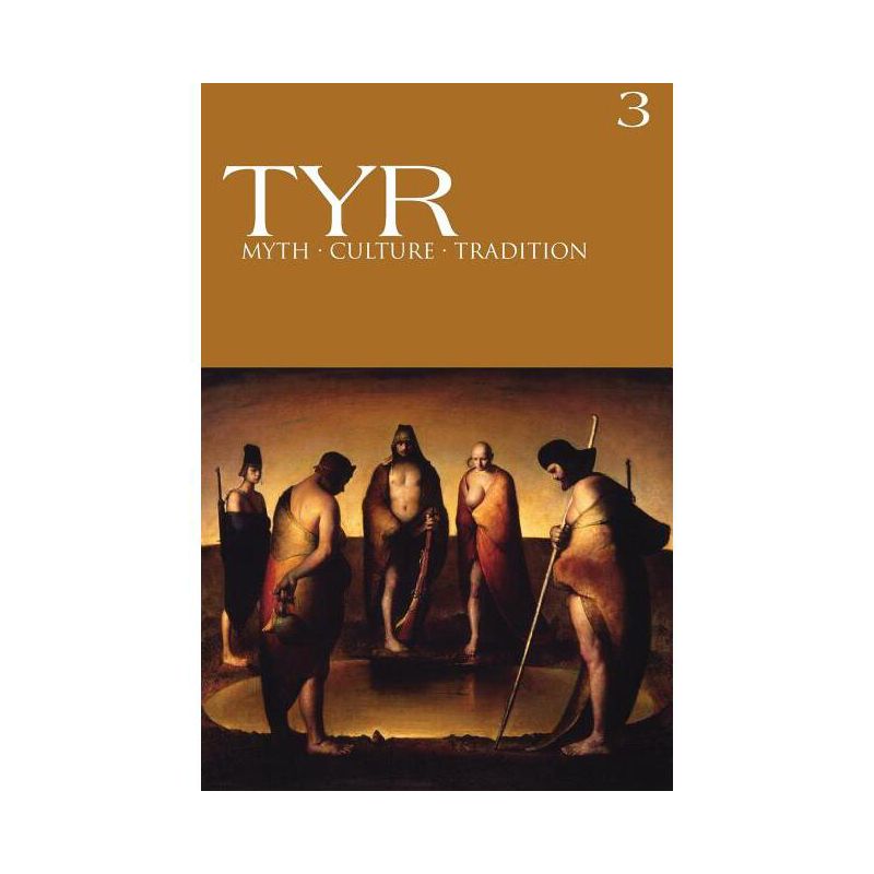 TYR Myth-Culture-Tradition Vol. 3 - by  Joshua Buckley & Michael Moynihan (Paperback), 1 of 2