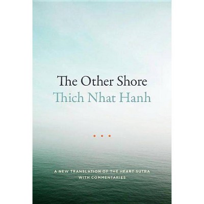 The Other Shore - by  Thich Nhat Hanh (Paperback)