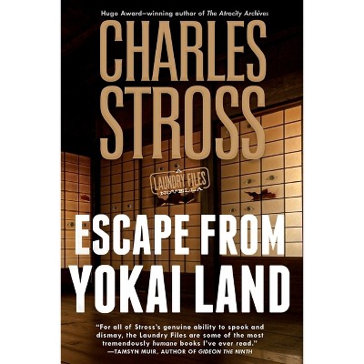 Escape from Yokai Land - (Laundry Files) by  Charles Stross (Paperback)