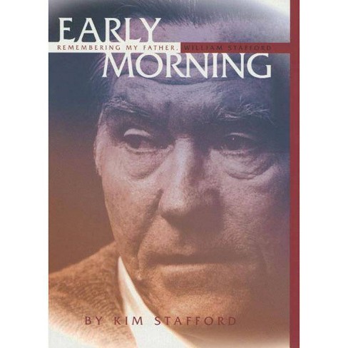 Early Morning By Kim Stafford Hardcover Target