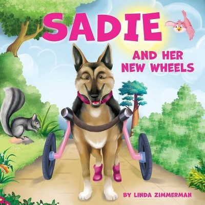 Sadie and Her New Wheels - by  Linda Zimmerman (Paperback)