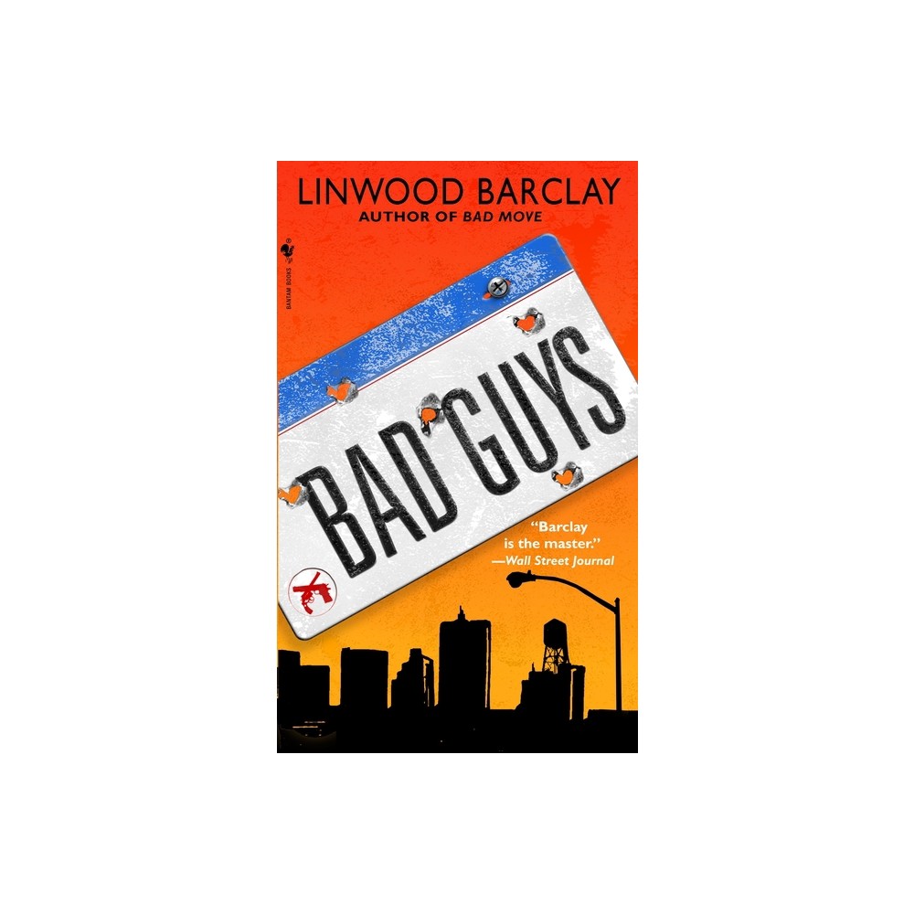 Bad Guys - (Zack Walker) by Linwood Barclay (Paperback)