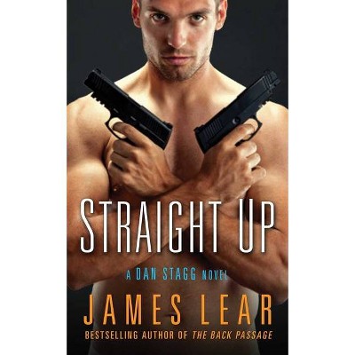 Straight Up - by  James Lear (Paperback)