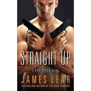 Straight Up - by  James Lear (Paperback)