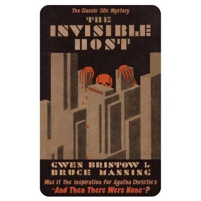 The Invisible Host - by  Gwen Bristow & Bruce Manning (Paperback)