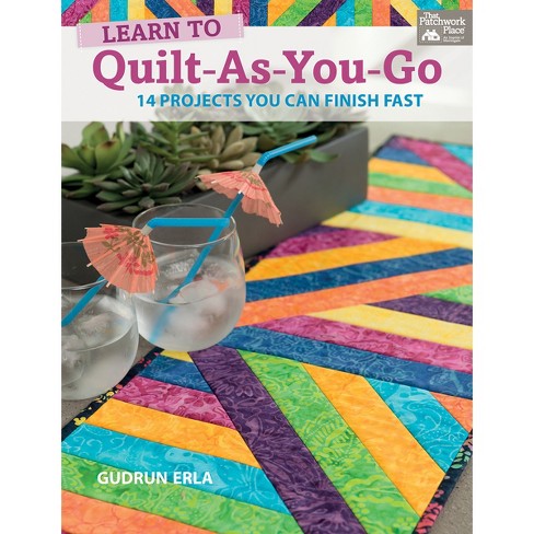 That Patchwork Place-Learn To Quilt-As-You-Go 