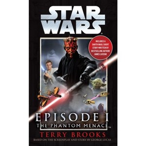 The Phantom Menace: Star Wars: Episode I - by  Terry Brooks (Paperback) - 1 of 1