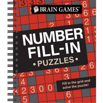 Brain Games - Number Fill-In Puzzles - by  Publications International Ltd & Brain Games (Spiral Bound)