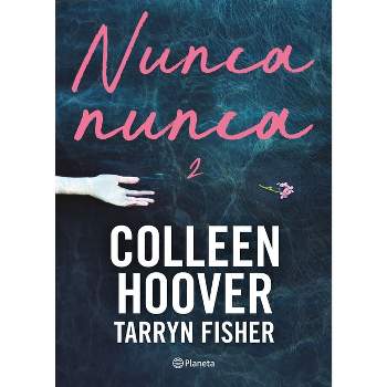  Nunca, nunca 3 / Never Never: Part Three (Spanish Edition):  9786070796791: Colleen, Hoover, Fisher, Tarryn: Libros