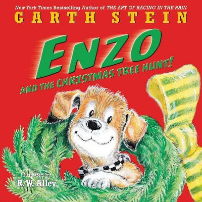 Enzo and the Christmas Tree Hunt! - by  Garth Stein (Hardcover)