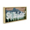 Stupell Industries Ski Ya Later Sports Pun Rustic Mountain Forest, 25" x 11" - 3 of 4