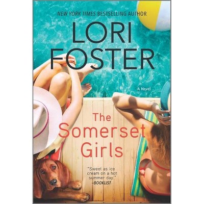 The Somerset Girls - by Lori Foster (Paperback)