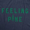 Mens Feeling Pine T Shirt Funny Nature Tree Joke Tee For Guys - Crazy Dog Men's T Shirt - 2 of 4