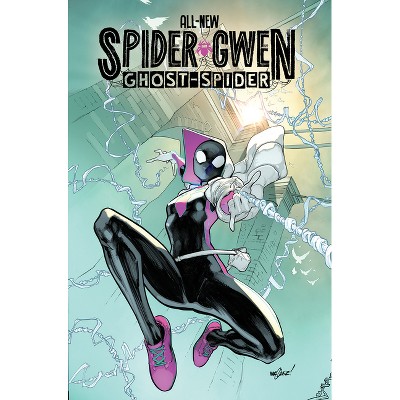 All New Spider-Gwen: The Ghost-Spider - (All-New Spider-Gwen: The Ghost-Spider) by  Stephanie Phillips (Paperback)