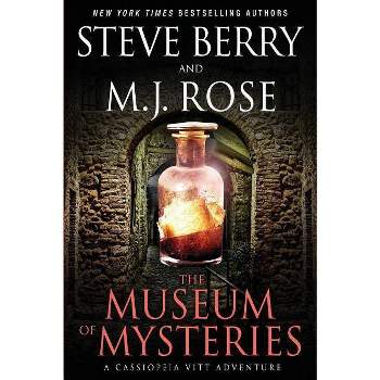 The Museum of Mysteries - (Cassiopeia Vitt Adventure) by  M J Rose & Steve Berry (Paperback)
