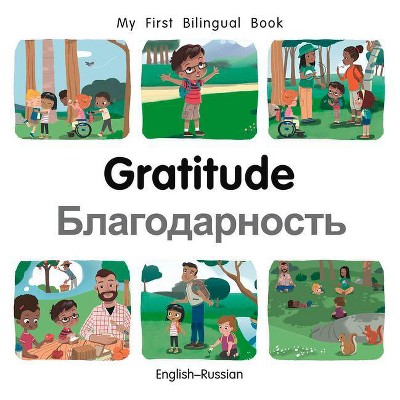 My First Bilingual Book-Gratitude (English-Russian) - by  Patricia Billings (Board Book)