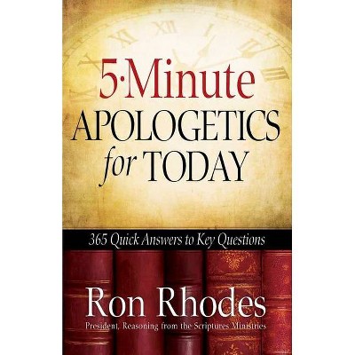 5-Minute Apologetics for Today - by  Ron Rhodes (Paperback)