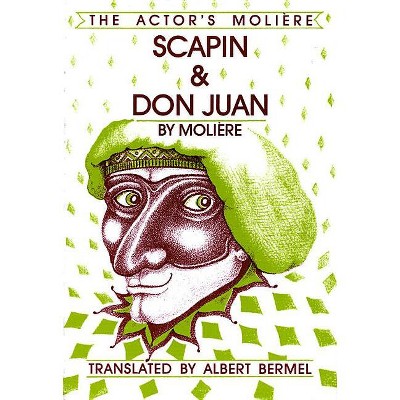 Scapin & Don Juan - (Applause Books) by  Moliere (Paperback)