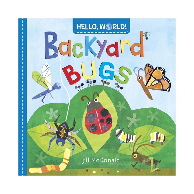 Hello, World! Backyard Bugs - by  Jill McDonald (Board Book), 1 of 2