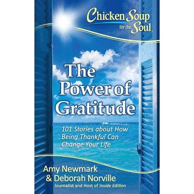 The Power of Gratitude ( Chicken Soup for the Soul) (Paperback) by Any Newmark