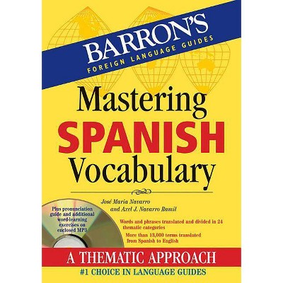  Mastering Spanish Vocabulary with Online Audio - (Barron's Vocabulary) by  Jose Maria Navarro & Axel J Navarro Ramil (Paperback) 