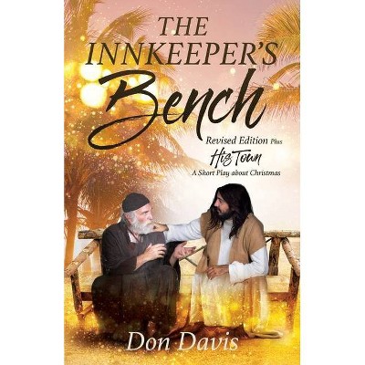 The Innkeeper's Bench - by  Don Davis (Paperback)