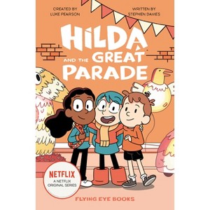 Hilda and the Great Parade - (Hilda Tie-In) by Luke Pearson & Stephen Davies - 1 of 1