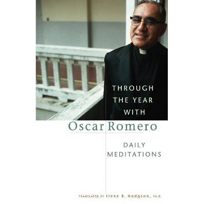 Through the Year with Oscar Romero - (Paperback)