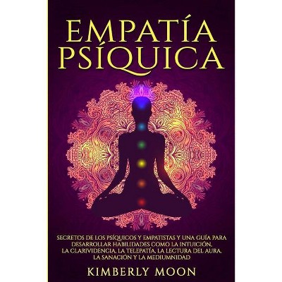 Empatía Psíquica - by  Kimberly Moon (Paperback)