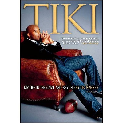 Tiki - by  Tiki Barber (Paperback)