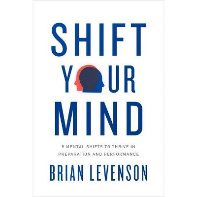 Shift Your Mind - by  Brian Levenson (Paperback)