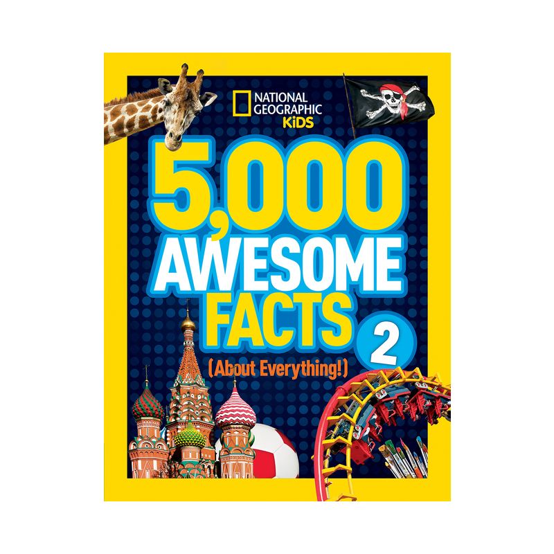 5,000 Awesome Facts (about Everything!) 2 - by  National Geographic Kids (Hardcover), 1 of 2