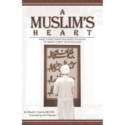 A Muslim's Heart - (Pilgrimage Growth Guide) by  Edward Hoskins (Paperback)