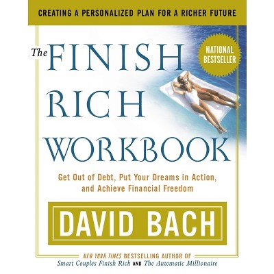 The Finish Rich Workbook - by  David Bach (Paperback)