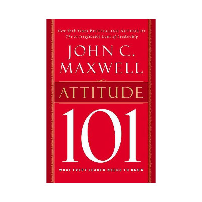 Attitude 101 - by  John C Maxwell (Hardcover), 1 of 2